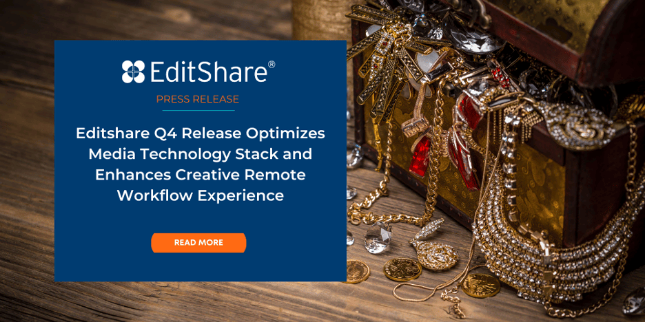 EditShare Q4 Release Optimizes Media Stack & Workflows